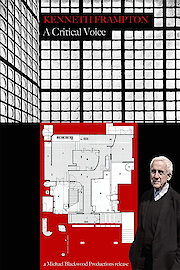 Kenneth Frampton: A Critical Voice