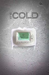 It's Cold