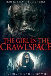 The Girl in the Crawlspace poster
