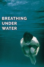Breathing Under Water poster
