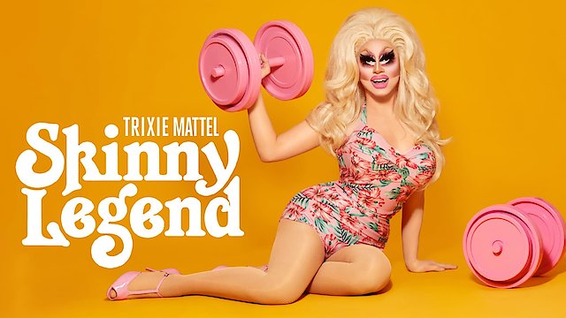 Watch Trixie Mattel: Skinny Legend Online