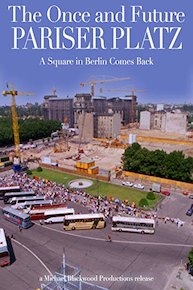 The Once and Future Pariser Platz: A Square in Berlin Comes Back