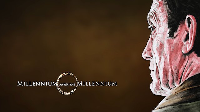 Watch Millennium after the Millennium Online
