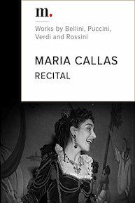 Norma, Il Barbiere di Siviglia, Il Trovatore, Recital - Maria Callas