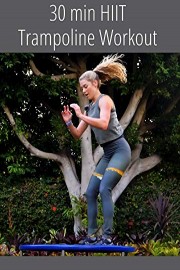 30 min HIIT Trampoline Workout poster