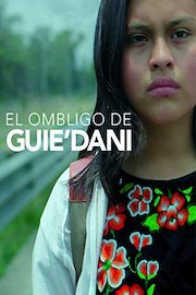 El Ombligo de Guie’dani (Guie’dani’s Navel)