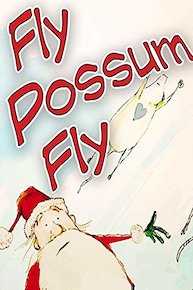 Fly Possum Fly