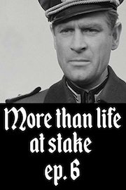 Stawka większa niż życie odcinek 6 (More than life at stake ep. 6)