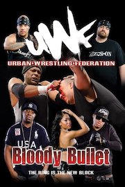 Urban Wrestling Federation: Bloody Bullet poster