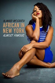 Njambi McGrath: African In New York - Almost Famous poster