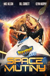 RiffTrax Live: Space Mutiny
