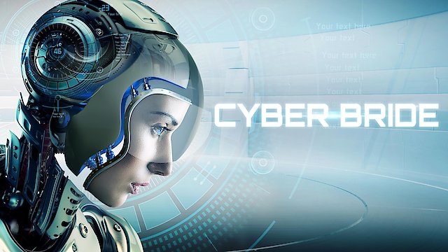 Watch Cyber Bride Online