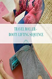 Travel Roller: Booty Lifting