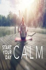 Start Your Day Calm & Centered