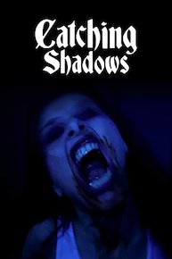 Catching Shadows