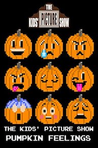 The Kids' Picture Show - Pumpkin Feelings