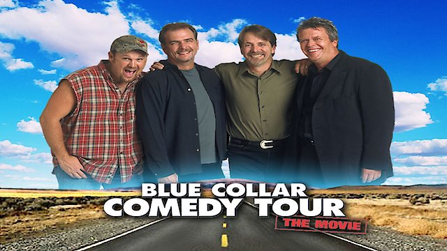 Watch Blue Collar Comedy Tour Online
