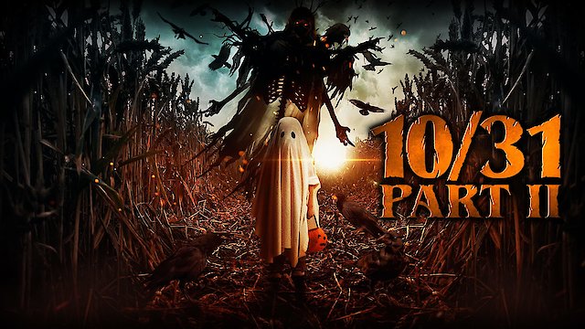 Watch 10/31 Part 2 Online