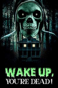 Wake Up, You're Dead!