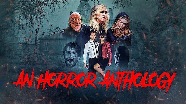 Watch An Horror Anthology Online
