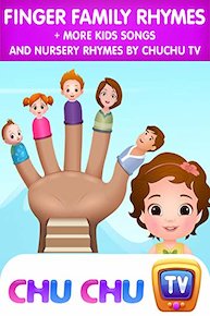 Finger Family Rhymes + More Kids Songs and Nursery Rhymes by ChuChu TV