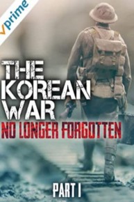 The Korean War: No Longer Forgotten Part I