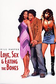 Love, Sex and Eating the Bones poster