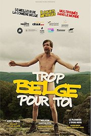 Too Belgian For You (Trop Belge Pour Toi)