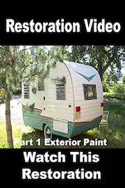 Vintage Travel Trailer Restoration Video (Part 1 Exterior Paint)