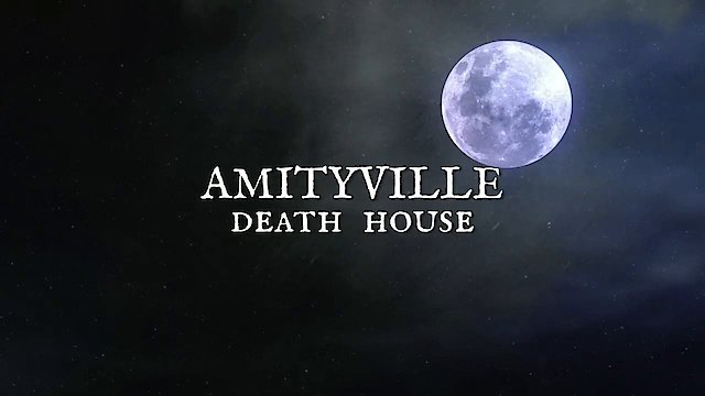 Watch Amityville Death House Online