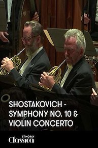 Shostakovich - Symphony No. 10 and Violin Concerto