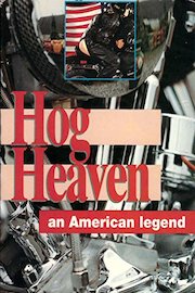 Hog Heaven an American Legend - Extended