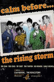 calm before  the rising storm