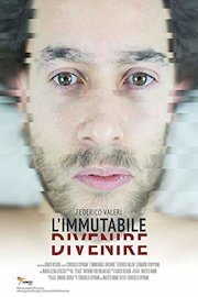 L'Immutabile Divenire - The Unchanging Become