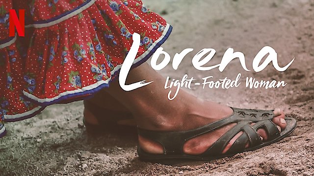 Watch Lorena, la de pies ligeros Online