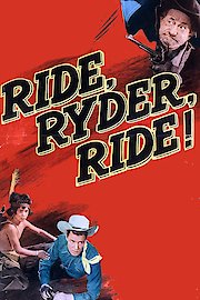 Red Ryder: Ride, Ryder, Ride! poster