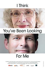 I Think You've Been Looking For Me