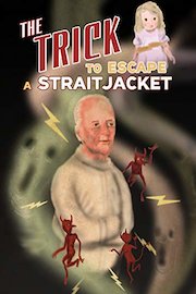 The Trick to Escape a Straitjacket