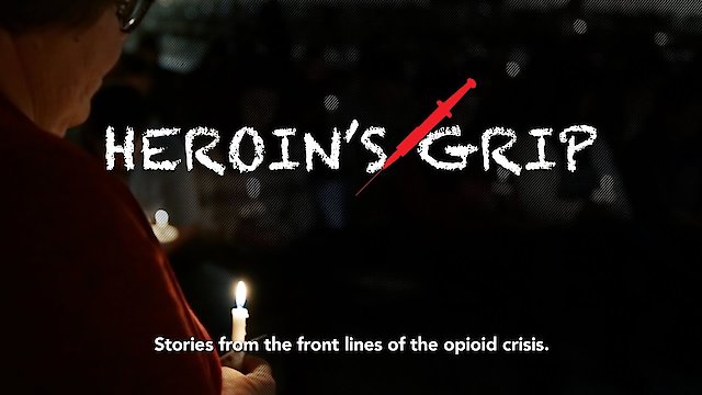 Watch Heroin's Grip Online