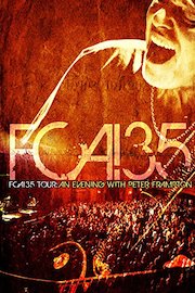 Peter Frampton - FCA! 35 Tour - An Evening With Peter Frampton (Live performance)