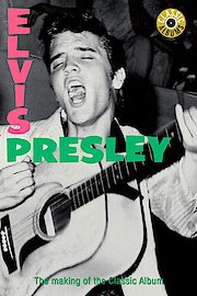 Elvis Presley - Classic Album: Elvis Presley poster