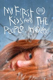 My First Kiss and the People Involved poster