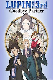 Lupin the 3rd - Goodbye Partner (Subtitle)