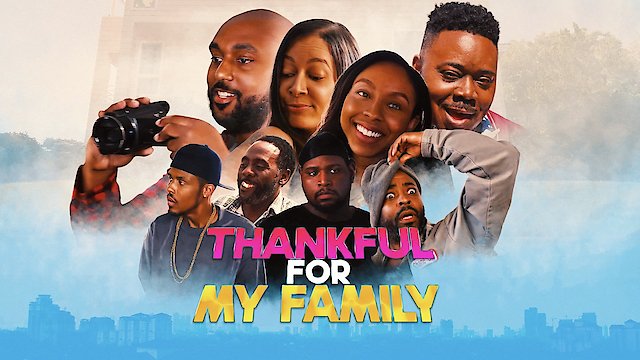 Watch Thankful for My Family: A Thanksgiving Comedy Online