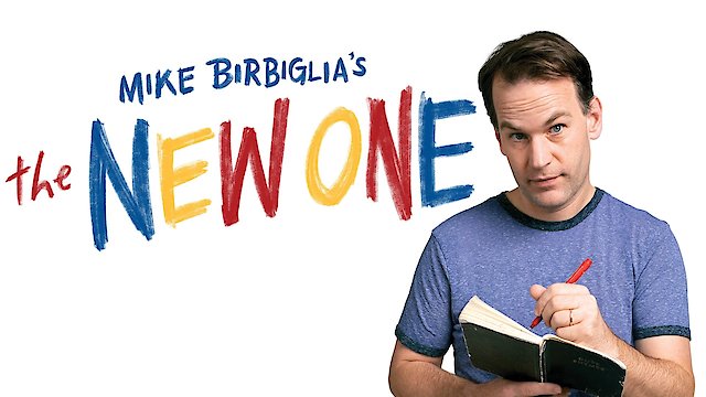 Watch Mike Birbiglia: The New One Online