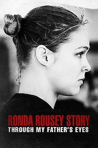 The Ronda Rousey Story: Through My Father's Eyes