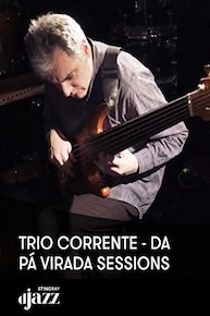 Trio Corrente - Da Pá Virada Sessions