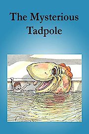 The Mysterious Tadpole poster