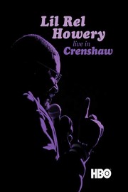 Lil Rel Howery: Live in Crenshaw poster