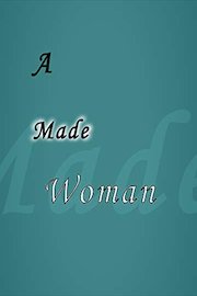 A Made Woman